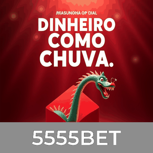 5555BET: Especialistas em Apostas Esportivas no Brasil